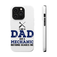 DistinctInk ToughCase for Apple iPhone, Compatible with MagSafe Charging - Dad and Mechanic - Nothing Scares Me