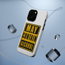 DistinctInk ToughCase for Apple iPhone, Compatible with MagSafe Charging - May Contain Alcohol Warning Sign