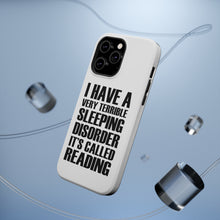 DistinctInk ToughCase for Apple iPhone, Compatible with MagSafe Charging - Terrible Sleeping Disorder Called Reading