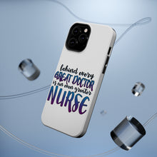 DistinctInk ToughCase for Apple iPhone, Compatible with MagSafe Charging - Behind Every Great Doctor Even Greater Nurse