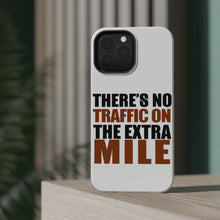 DistinctInk ToughCase for Apple iPhone, Compatible with MagSafe Charging - There's No Traffic On The Extra Mile