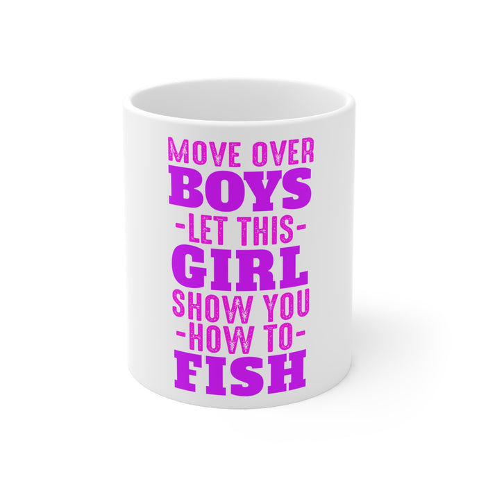 DistinctInk Glossy White Coffee / Tea Mug - Move Over Boys, Girls Show You How to Fish