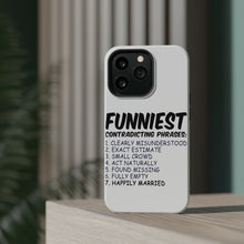 DistinctInk ToughCase for Apple iPhone, Compatible with MagSafe Charging - Funniest Contradicting Phrases - Married