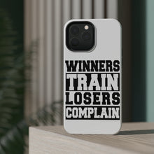 DistinctInk ToughCase for Apple iPhone, Compatible with MagSafe Charging - Winners Train Losers Complain