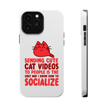 DistinctInk ToughCase for Apple iPhone, Compatible with MagSafe Charging - Sending Cute Cat Videos How I Socialize