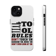 DistinctInk ToughCase for Apple iPhone, Compatible with MagSafe Charging - Tool Rules Don't Touch Borrow Move Look
