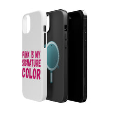 DistinctInk ToughCase for Apple iPhone, Compatible with MagSafe Charging - Pink is My Signature Color