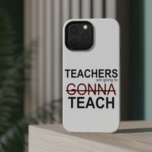DistinctInk ToughCase for Apple iPhone, Compatible with MagSafe Charging - Teachers Gonna Teach