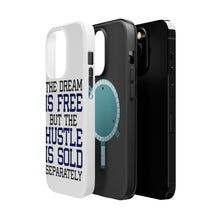 DistinctInk ToughCase for Apple iPhone, Compatible with MagSafe Charging - The Dream is Free Hustle Sold Separately