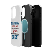 DistinctInk ToughCase for Apple iPhone, Compatible with MagSafe Charging - Traveling Like Sex, Bad is Still Great