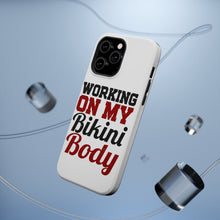 DistinctInk ToughCase for Apple iPhone, Compatible with MagSafe Charging - Working On My Bikini Body