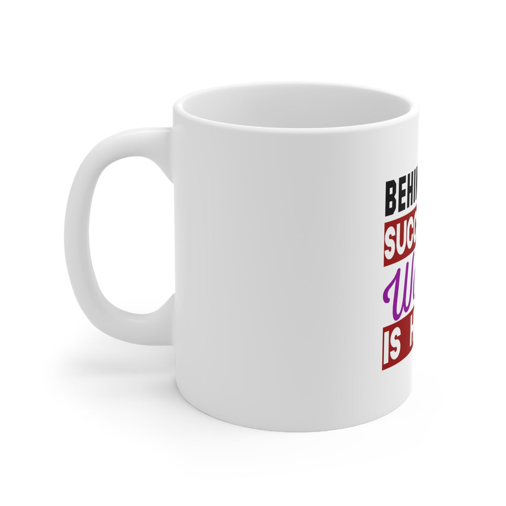 Glossy White Coffee / Tea Mug - Behind Every Successful Woman is Herself, view 2