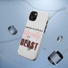 DistinctInk ToughCase for Apple iPhone, Compatible with MagSafe Charging - Sometimes You Gotta be a Beauty & A Beast