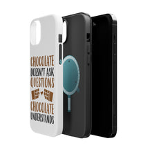 DistinctInk ToughCase for Apple iPhone, Compatible with MagSafe Charging - Chocolate Doesn't Ask Questions Understands