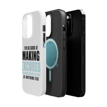 DistinctInk ToughCase for Apple iPhone, Compatible with MagSafe Charging - I'm So Good at Making Excuses