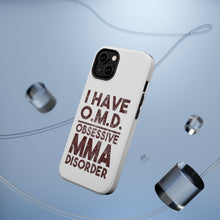 DistinctInk ToughCase for Apple iPhone, Compatible with MagSafe Charging - I Have OMD - Obsessive MMA Disorder
