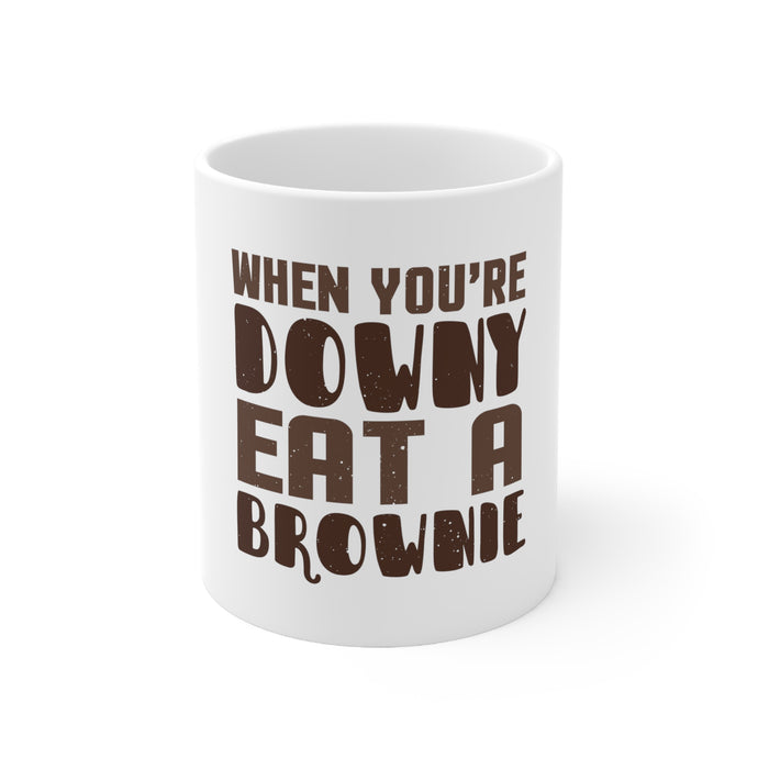 DistinctInk Glossy White Coffee / Tea Mug - When You're Downy Eat a Brownie