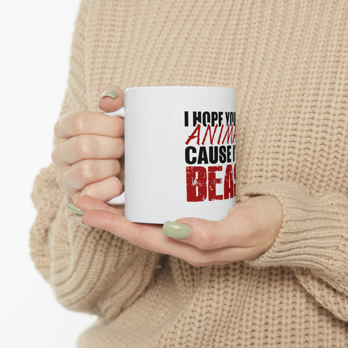 Glossy White Coffee / Tea Mug - I Hope You Like Animals Cause I'm A Beast, view 10