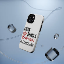 DistinctInk ToughCase for Apple iPhone, Compatible with MagSafe Charging - Gosh Being a Princess is Exhausting