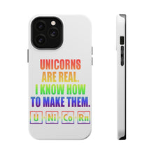 DistinctInk ToughCase for Apple iPhone, Compatible with MagSafe Charging - Unicorns Are Real. I Know How To Make Them