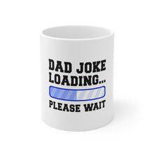 DistinctInk Glossy White Coffee / Tea Mug - Dad Joke Loading Please Wait - Blue