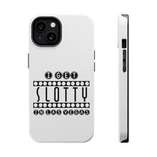 DistinctInk ToughCase for Apple iPhone, Compatible with MagSafe Charging - I Get SLOTTY in Las Vegas