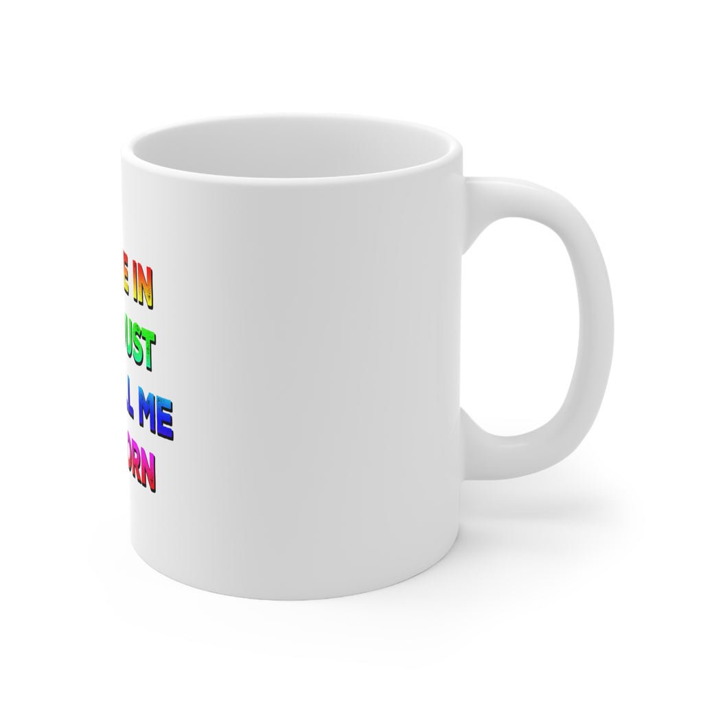 Glossy White Coffee / Tea Mug - Roll Me in Fairy Dust and Call Me a Unicorn, view 3