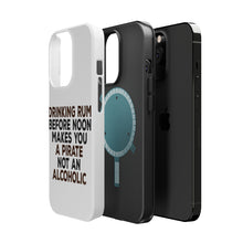 DistinctInk ToughCase for Apple iPhone, Compatible with MagSafe Charging - Drinking Rum Before Noon Makes You A Pirate