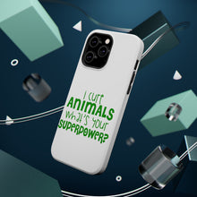 DistinctInk ToughCase for Apple iPhone, Compatible with MagSafe Charging - I Cure Animals What's Your Superpower
