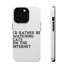 DistinctInk ToughCase for Apple iPhone, Compatible with MagSafe Charging - Rather Be Watch Cats On The Internet