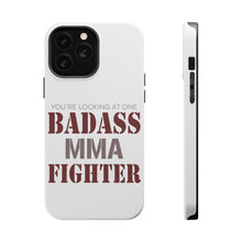 DistinctInk ToughCase for Apple iPhone, Compatible with MagSafe Charging - You're Looking at One Badass MMA Fighter