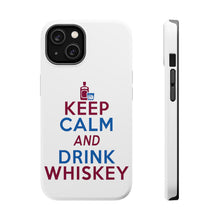 DistinctInk ToughCase for Apple iPhone, Compatible with MagSafe Charging - Keep Calm and Drink Whiskey