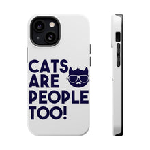 DistinctInk ToughCase for Apple iPhone, Compatible with MagSafe Charging - Cats Are People Too