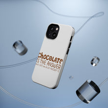 DistinctInk ToughCase for Apple iPhone, Compatible with MagSafe Charging - Chocolate is the Answer Who Cares Question