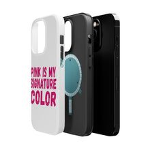 DistinctInk ToughCase for Apple iPhone, Compatible with MagSafe Charging - Pink is My Signature Color