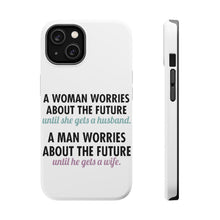 DistinctInk ToughCase for Apple iPhone, Compatible with MagSafe Charging - Worries About the Future Until Married