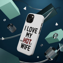 DistinctInk ToughCase for Apple iPhone, Compatible with MagSafe Charging - Love my PsycHOTic Wife