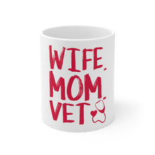 DistinctInk Glossy White Coffee / Tea Mug - Wife. Mom. Vet.