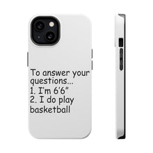DistinctInk ToughCase for Apple iPhone, Compatible with MagSafe Charging - I'm 6'6" I Do Play Basketball