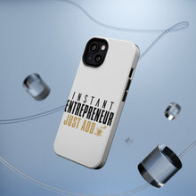 DistinctInk ToughCase for Apple iPhone, Compatible with MagSafe Charging - Instant Entrepreneur Just Add Coffee