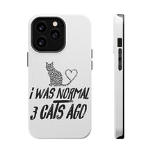 DistinctInk ToughCase for Apple iPhone, Compatible with MagSafe Charging - I Was Normal 3 Cats Ago