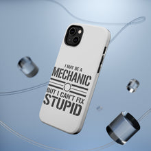 DistinctInk ToughCase for Apple iPhone, Compatible with MagSafe Charging - May Be a Mechanic But I Can't Fix Stupid