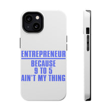 DistinctInk ToughCase for Apple iPhone, Compatible with MagSafe Charging - Entrepreneur Because 9 to 5 Ain't My Thing