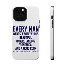 DistinctInk ToughCase for Apple iPhone, Compatible with MagSafe Charging - Every Man Wants Wife Who is Beautiful