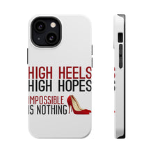 DistinctInk ToughCase for Apple iPhone, Compatible with MagSafe Charging - High Heels High Hopes Impossible Is Nothing