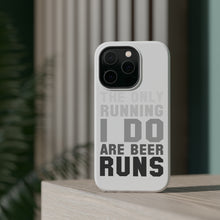 DistinctInk ToughCase for Apple iPhone, Compatible with MagSafe Charging - The Only Running I Do Are Beer Runs