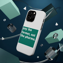 DistinctInk ToughCase for Apple iPhone, Compatible with MagSafe Charging - Pay the Farmer, Not the Pharma.