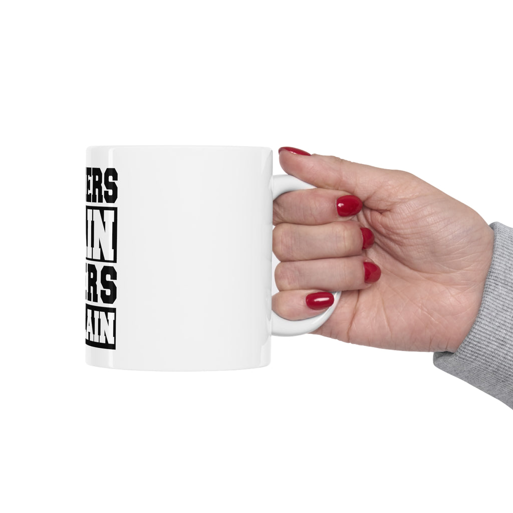 Glossy White Coffee / Tea Mug - Winners Train Losers Complain, view 12