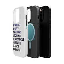 DistinctInk ToughCase for Apple iPhone, Compatible with MagSafe Charging - A Wife is a Gift Bestowed Upon Man