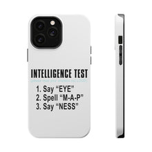 DistinctInk ToughCase for Apple iPhone, Compatible with MagSafe Charging - Intelligence Test (I Am A Penis)